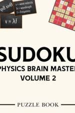 Sudoku Physics Brain Master Super Challenge Puzzle Book Volume 2 af Andre Tobisch