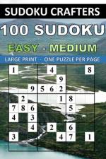 100 Sudoku Easy - Medium af Sudoku Crafters