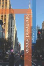 Shattered Steele af C P McIntyre