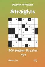 Master of Puzzles Straights - 200 Medium Puzzles 9x9 Vol.6 af James Lee