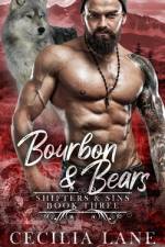 Bourbon and Bears af Cecilia Lane