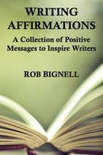 Writing Affirmations af Rob Bignell