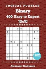 Binary Puzzles - 400 Easy to Expert 10x10 vol. 12 af Alexander Rodriguez