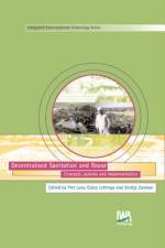 Decentralised Sanitation and Reuse af Piet Lens