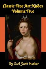 Classic Fine Art Nudes Volume Five af Carl Scott Harker