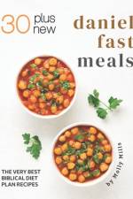 30 Plus New Daniel Fast Meals af Molly Mills