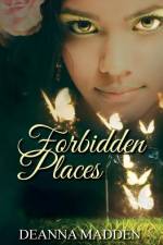 Forbidden Places af Deanna Madden