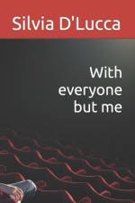 With everyone but me af Silvia D'Lucca