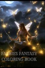 Faeries Fantasy Coloring Book af Alex Scott