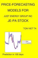 Price-Forecasting Models for Just Energy Group Inc JE-PA Stock af Ton Viet Ta