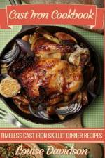 Cast Iron Cookbook af Louise Davidson