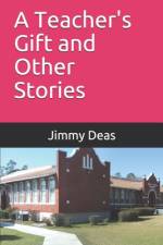 A Teachers Gift and Other Stories af Jimmy Deas