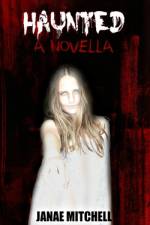 Haunted af Janae Mitchell