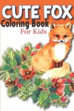 Cute Fox Coloring Book For Kids af Rare Bird Books