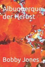 Albuquerque der Herbst af Bobby J Jones