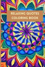 Relaxing Quotes Coloring Book af Chalsian Wright-Marston