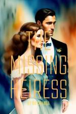 The Missing Heiress af Nk Chanda