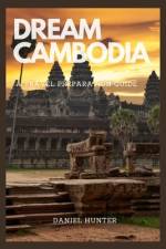 Dream Cambodia af Daniel Hunter
