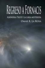 Regreso a Fornacis af Omar R La Rosa