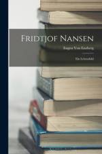 Fridtjof Nansen af Eugen Von Enzberg