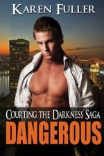 Dangerous af Karen Fuller