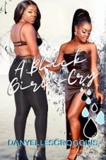 A Black Girl's Cry af Danyelle Scroggins