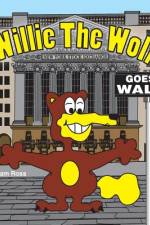 Willie The Wolf Goes to Wall Street af William Ross