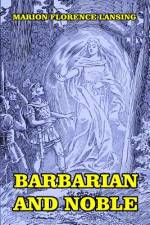 Barbarian and Noble af Marion Florence Lansing