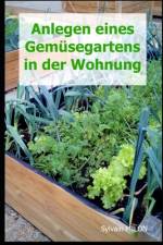 Anlegen eines Gemüsegartens in der Wohnung af Sylvain Milon