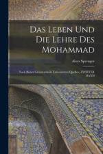Das Leben Und Die Lehre Des Mohammad af Aloys Sprenger