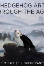 Hedgehog Art Through The Ages af Princess Penelope Pricklepants