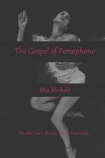 The Gospel of Persephone af Mia Michele