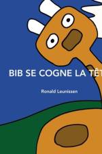 Bib Se Cogne La Tête af Ronald Leunissen
