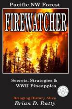 Firewatcher af Brian D Ratty
