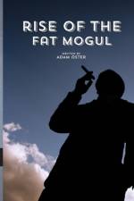 The Rise of the Fat Mogul af Adam Oster