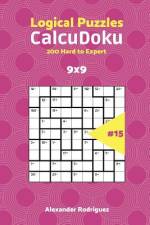 CalcuDoku Puzzles - 200 Hard to Expert 9x9 vol. 15 af Alexander Rodriguez