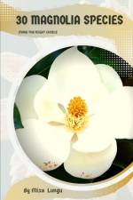 30 Magnolia species af Mixa Lungu