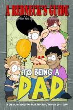A Redneck's Guide To Being A Dad af Jeff Todd