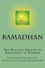 RAMADHAN - The Blessed Month of Ramadhan al Kareem af Fisa Authenticate Ulama's Organization