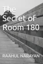 The Secret of Room 180 af Raahul Narayan