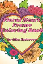 Floral Frame Coloring Book af Olha Sydorova
