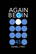 Again Begin 45 af Matthew Daniel Frey