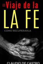 El Viaje de la Fe af Claudio De Castro