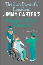 The Last Days of a President af Samuel Walter