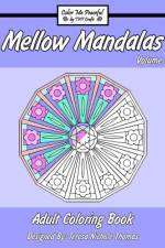 Mellow Mandalas Adult Coloring Book af Teresa Nichole Thomas