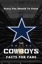The Dallas Cowboys Facts For Fans af Corella Daniels