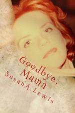 Goodbye, Mama af Susan a Lewis