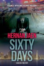 Sixty Days (Based On A True Story) af Berta Melgar