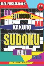 Adults puzzles book. Big Sukrokuro and Kakuro sudoku. af Basford Holmes