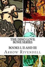The Dino Love Bones Series af Arrow Rivendell
